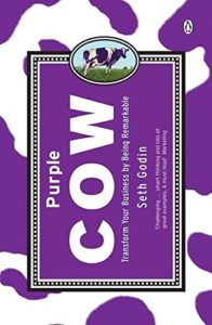 The best books on Marketing - Purple Cow: Transform Your Business by Being Remarkable by Seth Godin