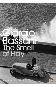 The Smell of Hay by Giorgio Bassani & Jamie McKendrick