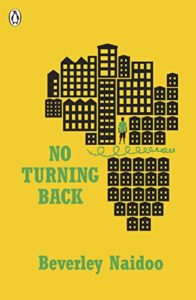 The best books on Courage and Kindness for Kids - No Turning Back by Beverley Naidoo