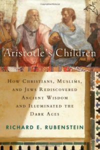 The best books on Aristotle - Aristotle's Children by Richard E Rubenstein