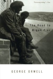 The Best George Orwell Books - The Road to Wigan Pier by George Orwell