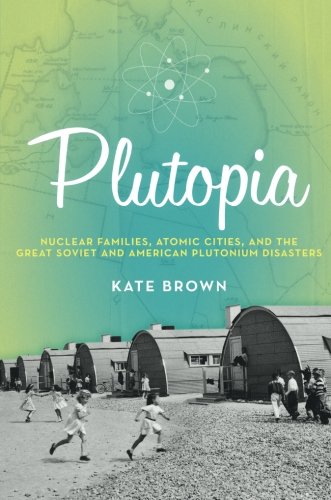 Plutopia by Kate Brown