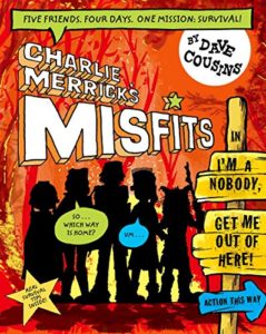 Best Football Books for Kids and Young Adults - Charlie Merrick's Misfits: I'm A Nobody, Get Me Out of Here (Book 2) by Dave Cousins