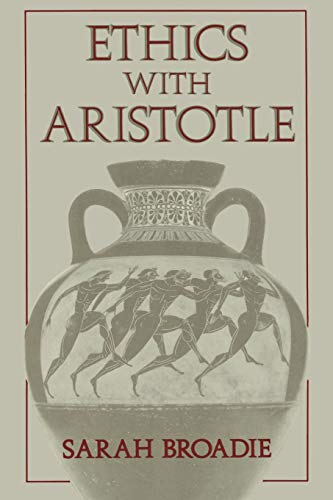 Ethics With Aristotle by Sarah Broadie