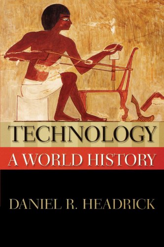 Technology: A World History by Daniel Headrick