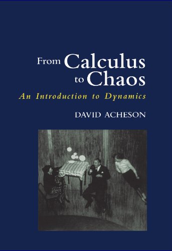 From Calculus to Chaos: An Introduction to Dynamics by David Acheson