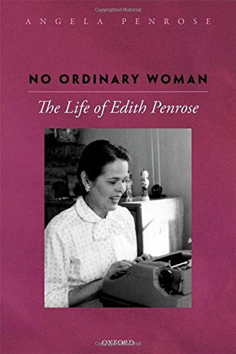 No Ordinary Woman: The Life of Edith Penrose by Angela Penrose