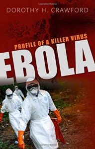 The best books on Viruses - Ebola: Profile of a Killer Virus by Dorothy H. Crawford