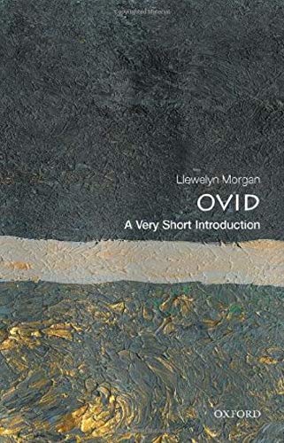 Ovid: A Very Short Introduction by Llewelyn Morgan