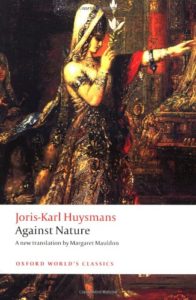 The best books on Burnout - Against Nature (À rebours) by J K Huysmans