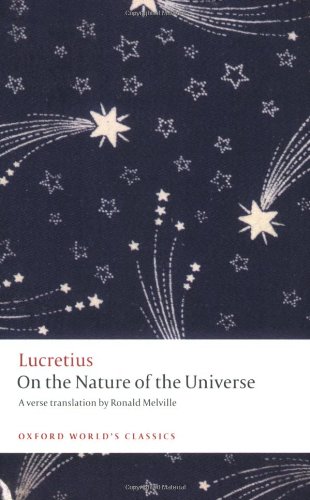 On the Nature of the Universe Lucretius (trans. Ronald Melville)
