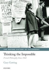 The best books on Foucault - Thinking the Impossible: French Philosophy Since 1960 by Gary Gutting