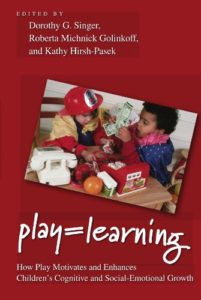 The best books on Play - Play = Learning: How Play Motivates and Enhances Children's Cognitive and Social-Emotional Growth by Dorothy Singer