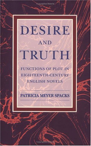 Desire and Truth by Patricia Meyer Spacks