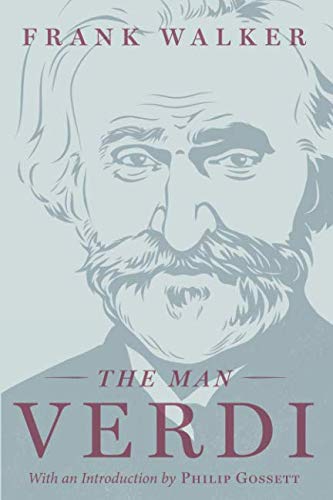 The Man Verdi by Frank Walker