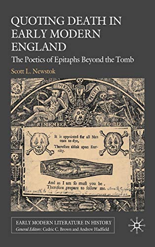 Quoting Death in Early Modern England by Scott Newstok
