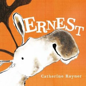 The best books on Pets For Young Kids - Ernest by Catherine Rayner