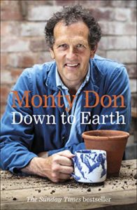 Monty Don recommends His Favourite Gardening Books - Down to Earth: Gardening Wisdom by Monty Don