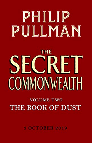 The Secret Commonwealth: The Book of Dust Volume 2 by Philip Pullman