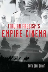 The best books on Fascism - Italian Fascism's Empire Cinema by Ruth Ben-Ghiat