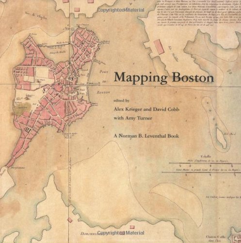 Mapping Boston by Alex Krieger and David Cobb (editors)