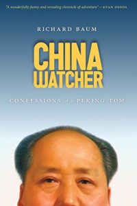 China Watcher by Richard Baum