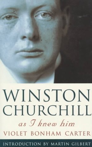 Winston Churchill As I Knew Him by Violet Bonham Carter