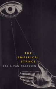 The best books on The History of Science and Religion - The Empirical Stance by Bas van Fraassen