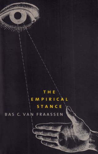 The Empirical Stance by Bas van Fraassen