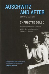 The best books on Auschwitz - Auschwitz and After by Charlotte Delbo