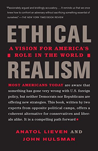 Ethical Realism by Anatol Lieven