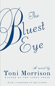 The Best Toni Morrison Books - The Bluest Eye by Toni Morrison