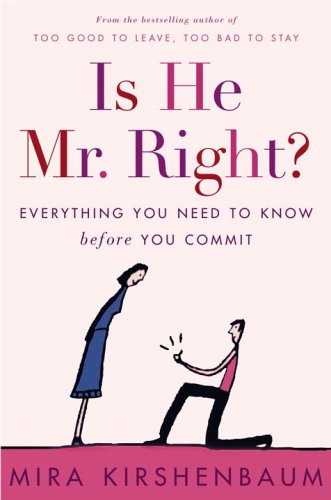 Is He Mr. Right? by Mira Kirshenbaum