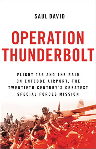 Operation Thunderbolt by Saul David