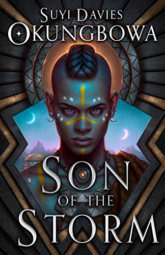 Son of the Storm by Suyi Davies Okungbowa