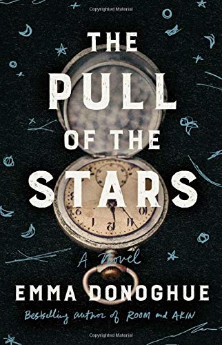 The Pull of the Stars: A Novel by Emma Donoghue & Emma Lowe (narrator)
