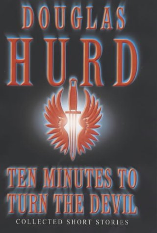 Ten Minutes to Turn the Devil by Douglas Hurd