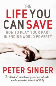 The best books on Aid Work - The Life You Can Save by Peter Singer