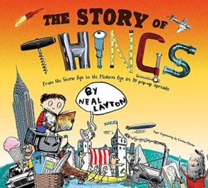 The Story of Things by Neal Layton