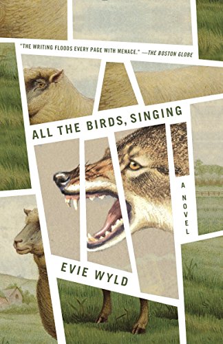 All The Birds Singing by Evie Wyld