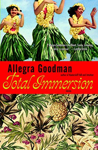 Total Immersion by Allegra Goodman