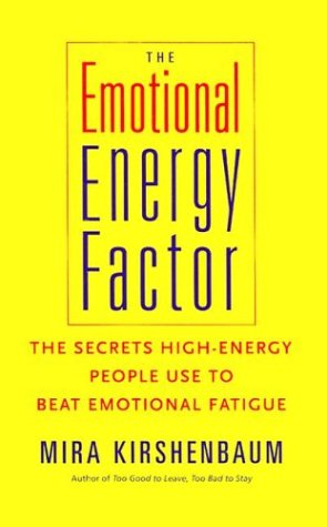 The Emotional Energy Factor by Mira Kirshenbaum