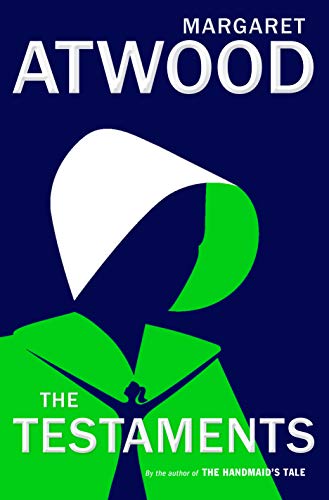 The Testaments: A Novel by Margaret Atwood