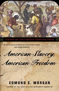 american slavery american freedom by edmund s morgan