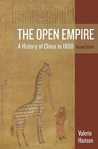 The Open Empire: A History of China to 1800 by Valerie Hansen