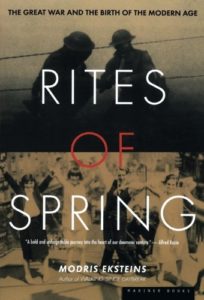 The best books on World War I - Rites of Spring: the Great War and the Birth of the Modern Age by Modris Eksteins