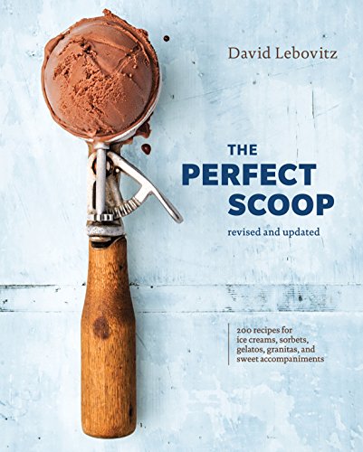 The Perfect Scoop by David Lebovitz