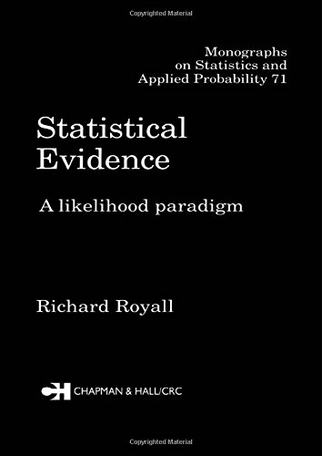 Statistical Evidence: A Likelihood Paradigm by Richard Royall