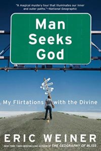 Life-Changing Philosophy Books - Man Seeks God: My Flirtations with the Divine by Eric Weiner