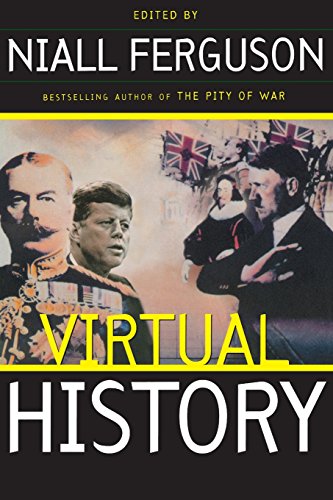 Virtual History by Niall Ferguson
